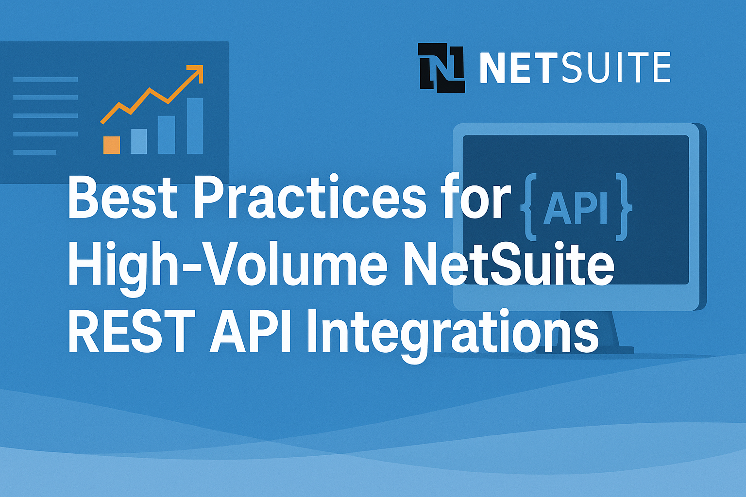Optimizing High-Volume NetSuite REST API Integrations