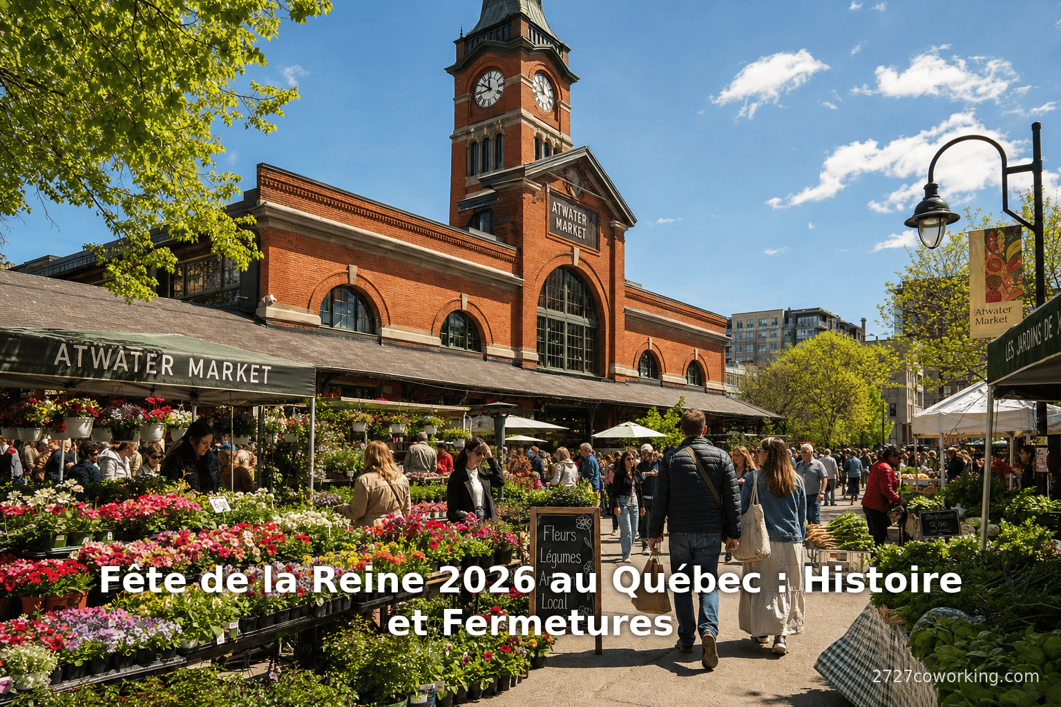 Fête de la Reine 2026 au Québec : Histoire et Fermetures