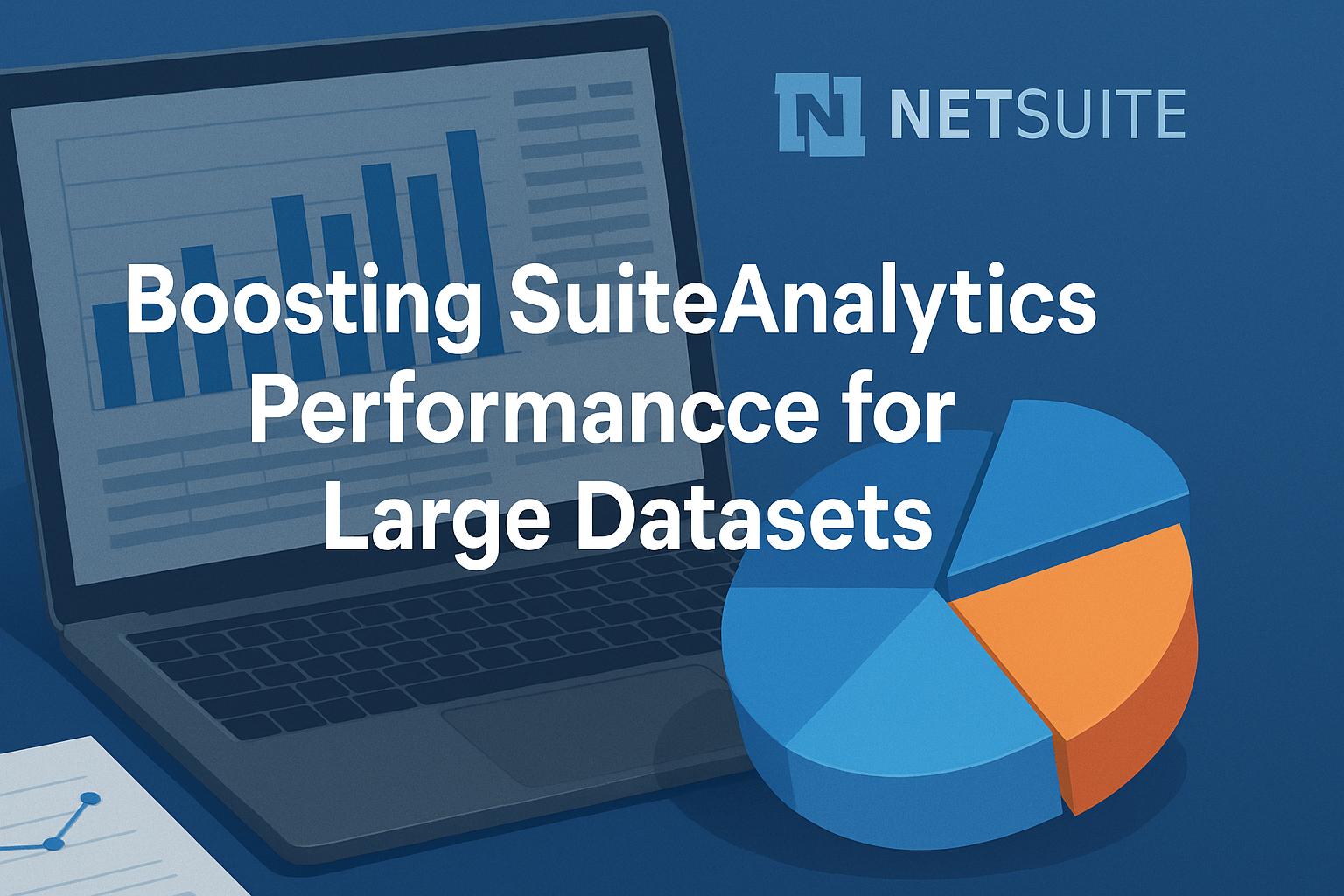 Guide d'optimisation des performances du classeur SuiteAnalytics