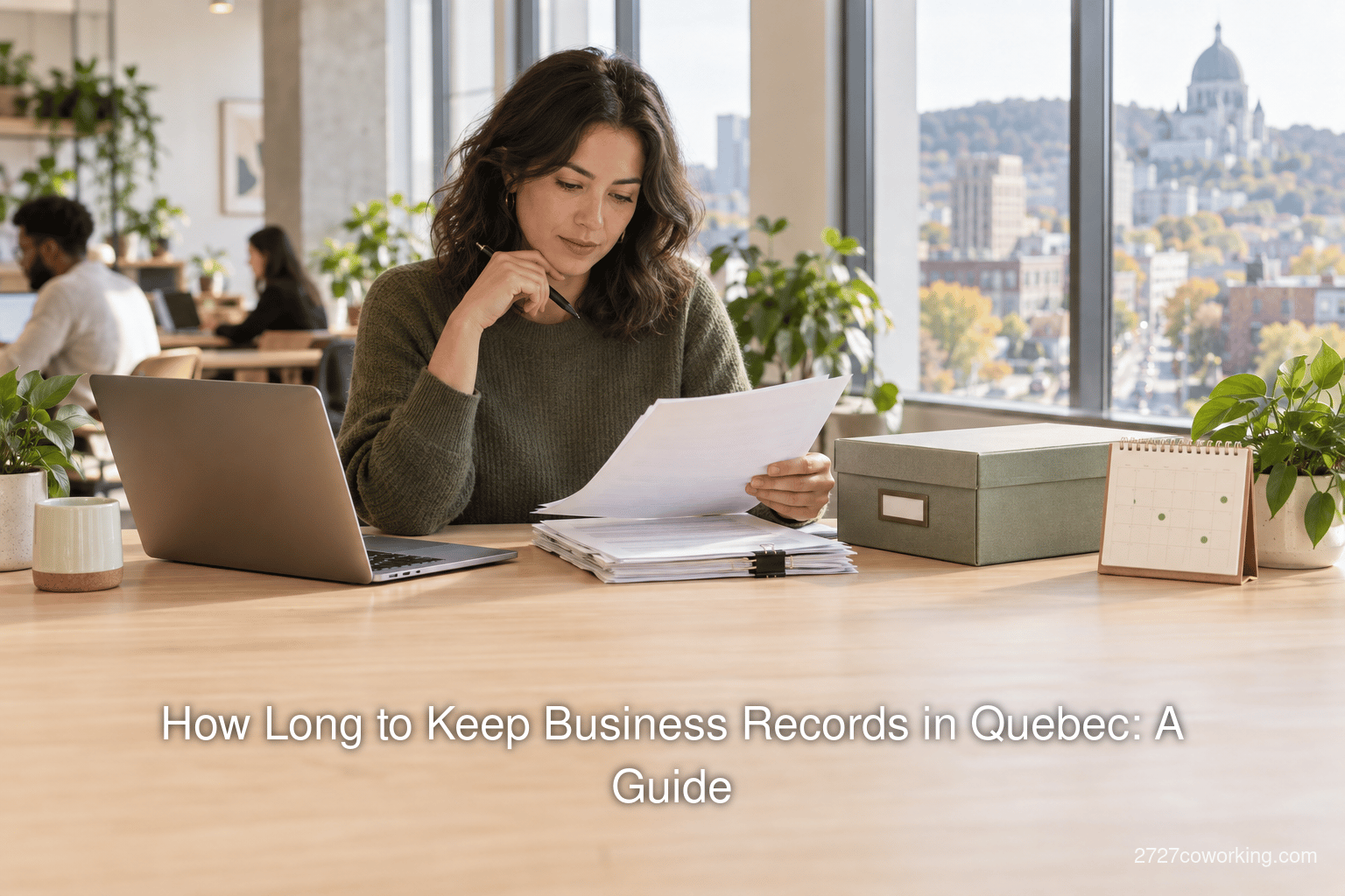 How Long to Keep Business Records in Quebec: A Guide