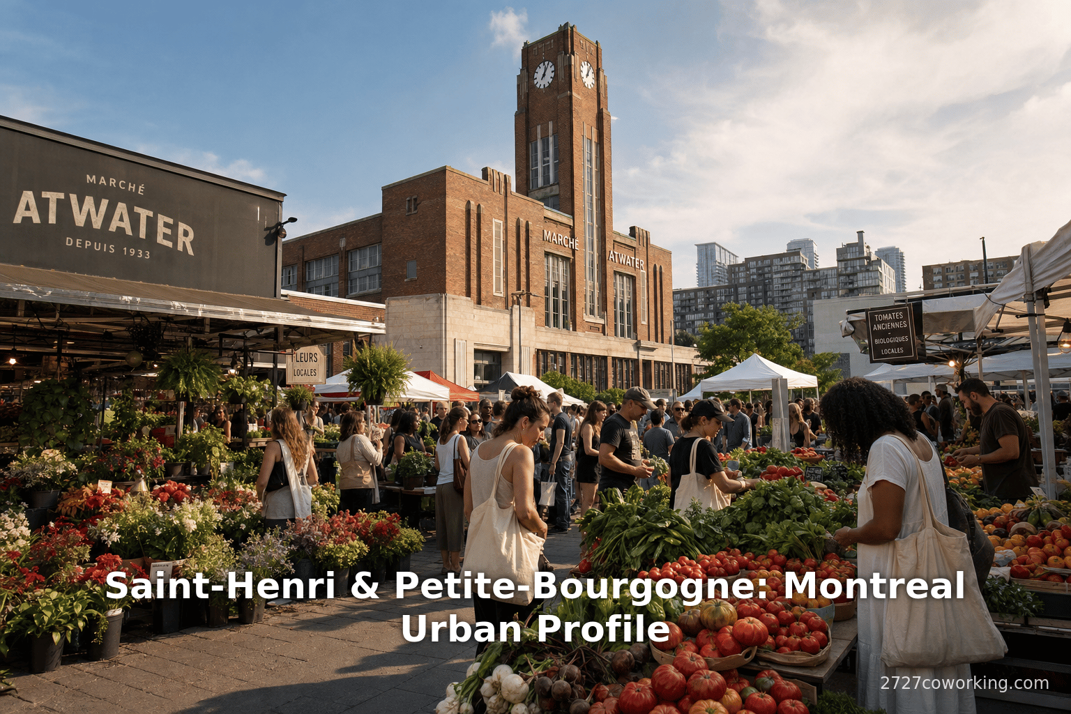 Saint-Henri & Petite-Bourgogne: Montreal Urban Profile