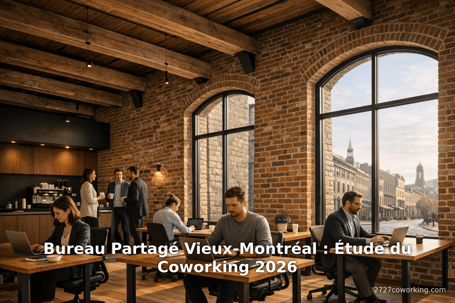 Bureau Partagé Vieux-Montréal : Étude du Coworking 2026
