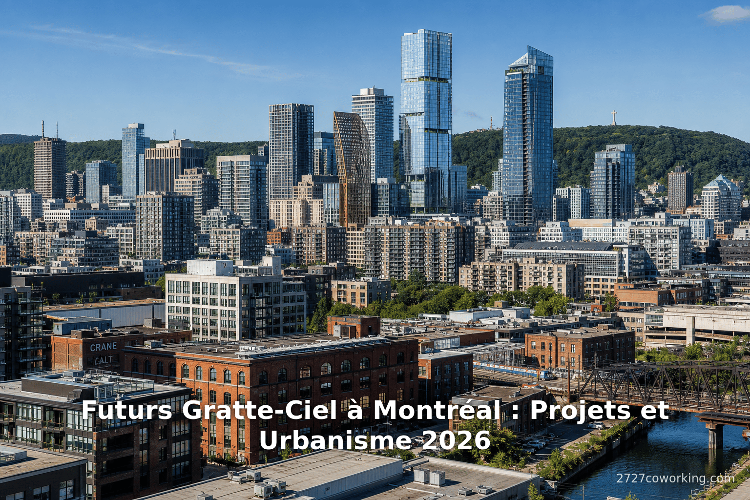 Futurs Gratte-Ciel à Montréal : Projets et Urbanisme 2026