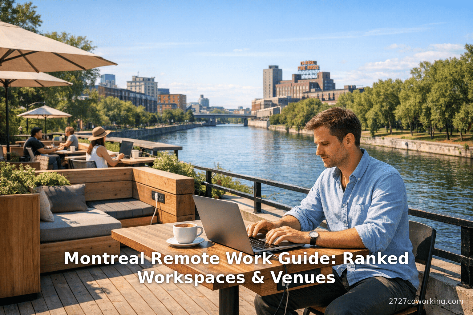 Montreal Remote Work Guide: Ranked Workspaces & Venues