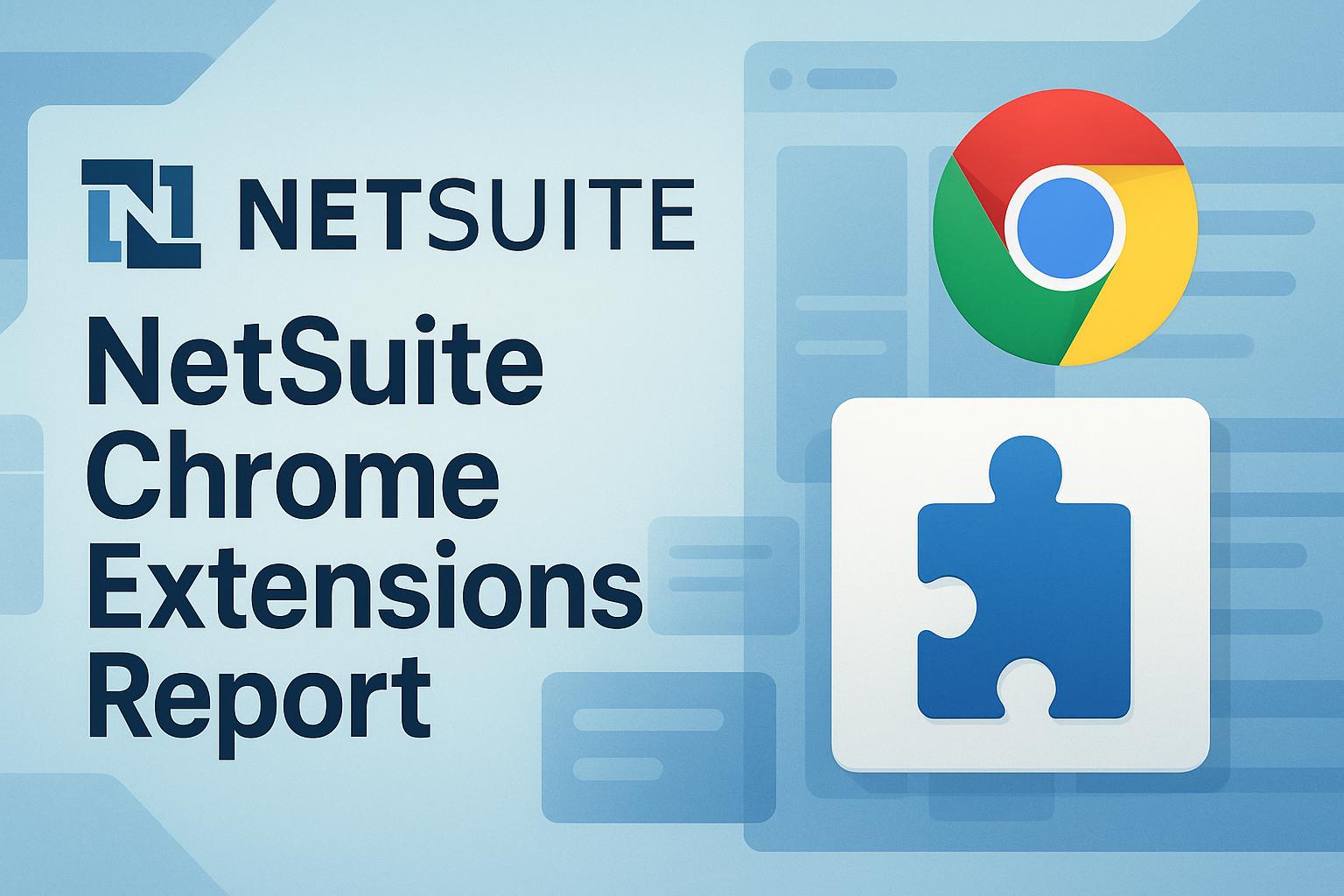 Browser Extensions for NetSuite: Enhancing ERP/CRM Platforms