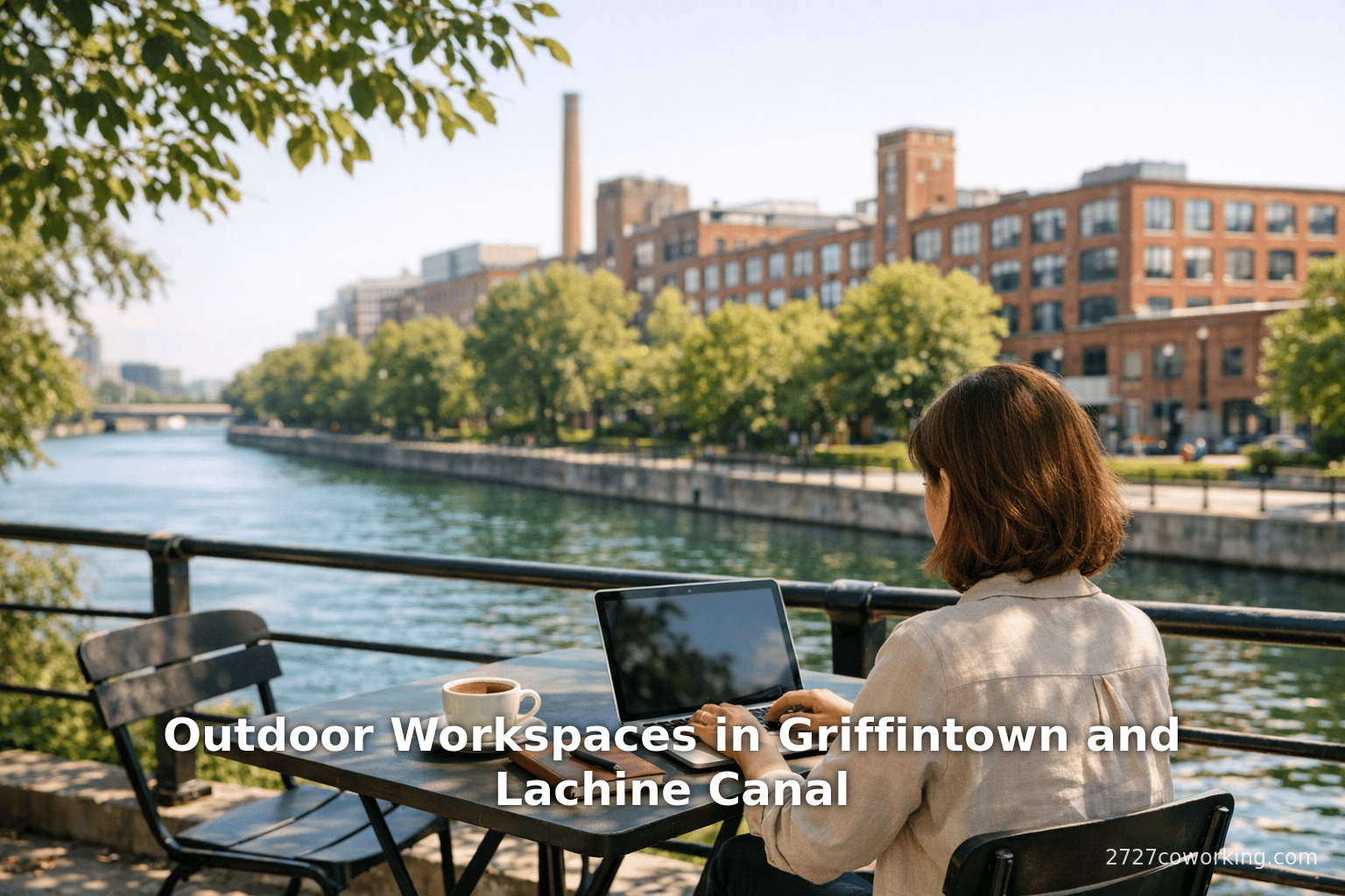 Outdoor Workspaces in Griffintown and Lachine Canal