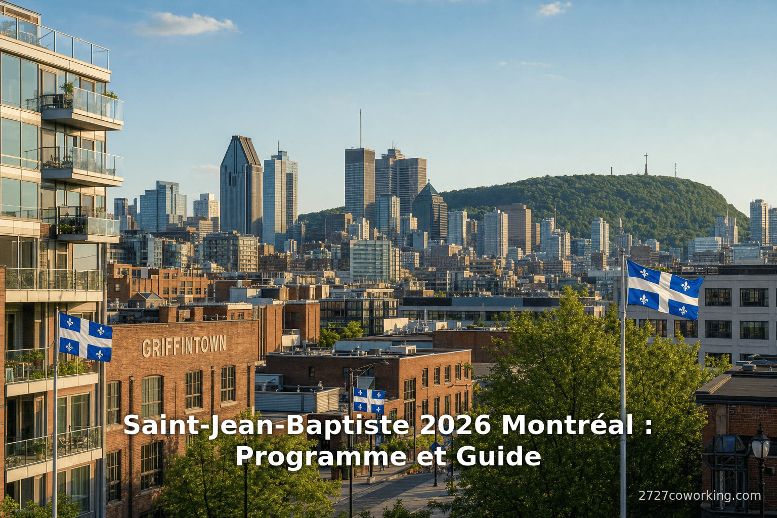 Saint-Jean-Baptiste 2026 Montréal : Programme et Guide