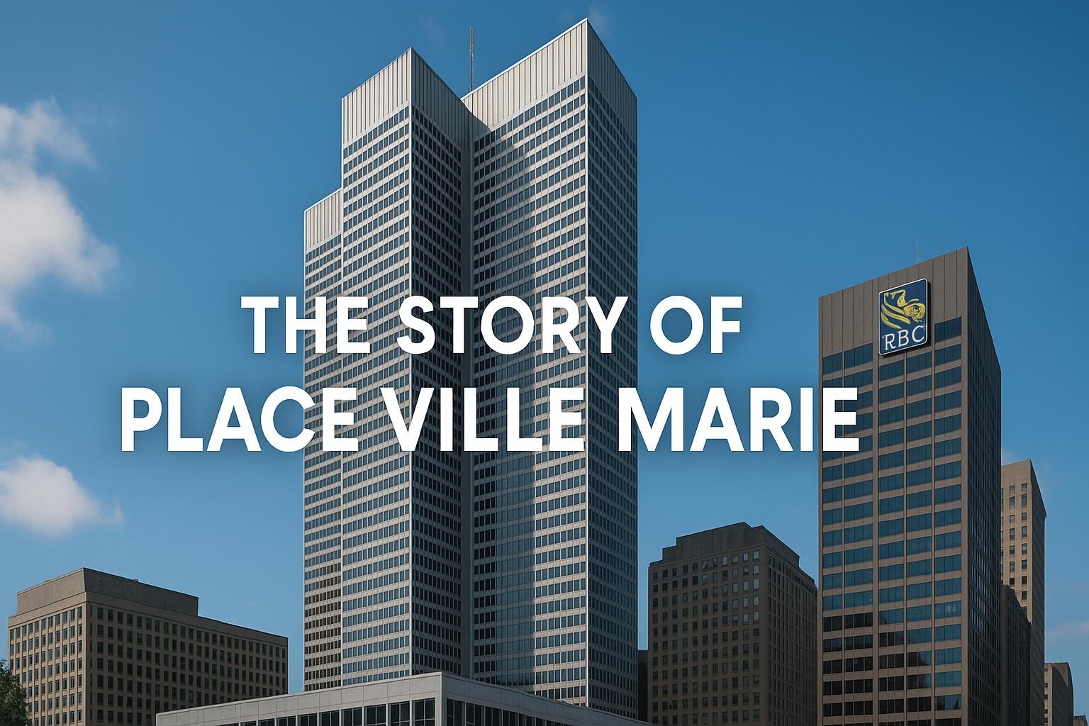 Architectural History & Urban Impact of Place Ville Marie
