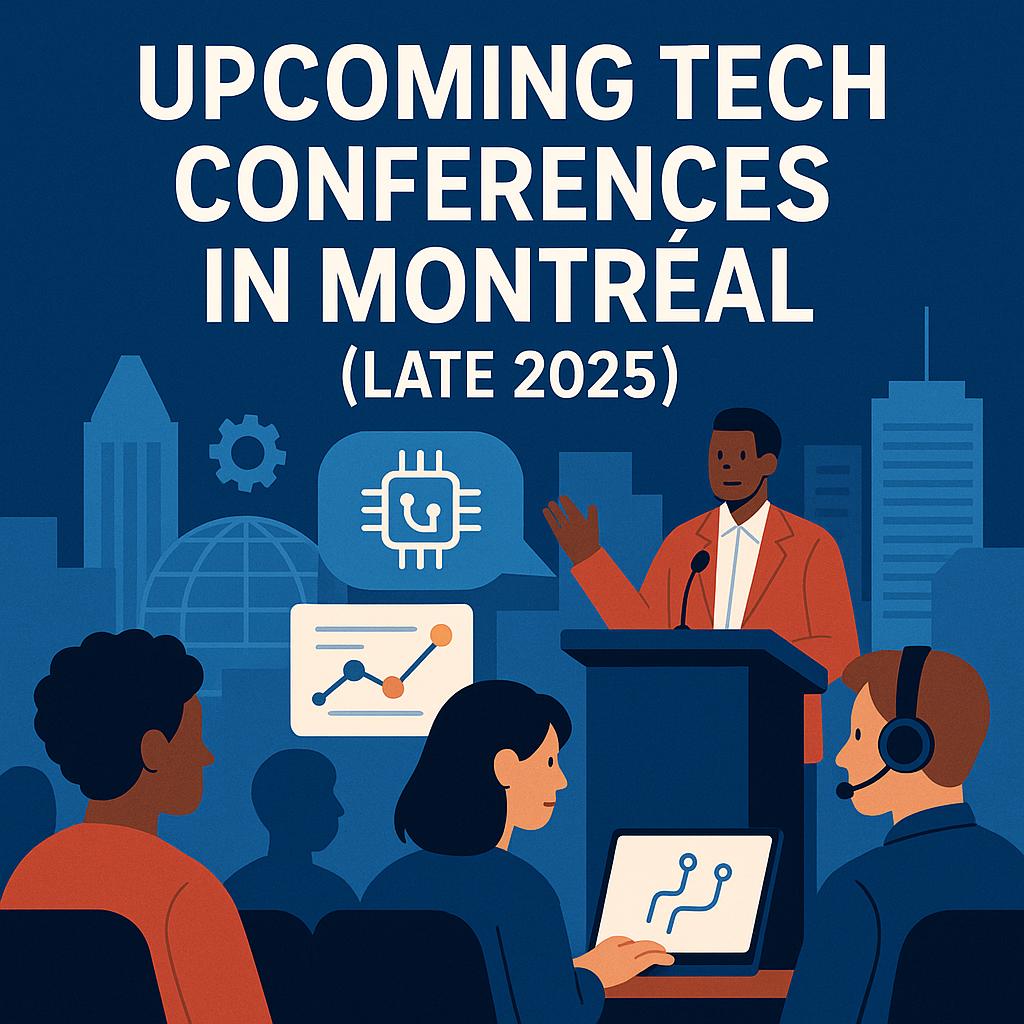 Key Montreal Tech Conference: Startupfest 2025 Overview